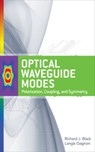 Optical Waveguide Modes: Polarization, Coupling and Symmetry - Richard Black ; Langis Gagnon - 9780071622967