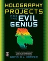 Holography Projects for the Evil Genius - Gavin Harper - 9780071624008