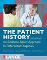 The Patient History: Evidence-Based Approach - Mark Henderson ; Lawrence Tierney ; Gerald Smetana - 9780071624947