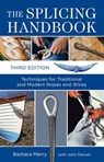 The Splicing Handbook, Third Edition - Barbara Merry - 9780071736046