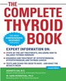 The Complete Thyroid Book, Second Edition - Kenneth Ain ; M. Sara Rosenthal - 9780071743488