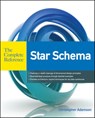 Star Schema The Complete Reference - Christopher Adamson - 9780071744324
