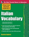 Practice Makes Perfect Italian Vocabulary - Daniela Gobetti - 9780071760966