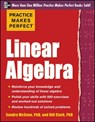 Practice Makes Perfect Linear Algebra - Sandra Luna McCune ; William Clark - 9780071778435
