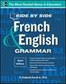Side-By-Side French and English Grammar - C. Frederick Farrell - 9780071788595