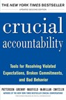 Crucial Accountability: Tools for Resolving Violated Expectations, Broken Commitments, and Bad Behavior, Second Edition ( Paperback) - Kerry Patterson ; Joseph Grenny ; Ron McMillan ; Al Switzler - 9780071829311