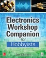 Electronics Workshop Companion for Hobbyists - Stan Gibilisco - 9780071843805