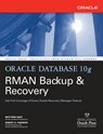 Oracle Database 10g RMAN Backup & Recovery - Matthew Hart ; Robert Freeman - 9780072263176
