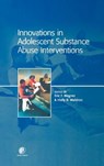 Innovations in Adolescent Substance Abuse Interventions - Eric (Florida International University) Wagner ; Holly (University of New Mexico) Waldron - 9780080435770