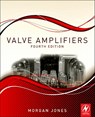 Valve Amplifiers - Morgan Jones - 9780080966403