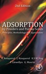 Adsorption by Powders and Porous Solids - Jean (Emeritus Director of Research Rouquerol ; Francoise (Senior Professor Rouquerol ; Philip (CCUS R&D Program Manager Llewellyn ; Guillaume (Professor and Team Leader Maurin - 9780080970356