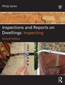 Inspections and Reports on Dwellings - Philip Santo - 9780080971315