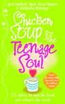 Chicken Soup For The Teenage Soul - Jack Canfield ; Mark Victor Hansen - 9780091826406