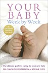 Your Baby Week By Week - Simone Cave ; Dr Caroline Fertleman - 9780091910556