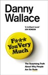 F*** You Very Much - Danny Wallace - 9780091919092