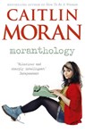 Moranthology - Caitlin Moran - 9780091940898