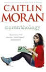 Moranthology - Caitlin Moran - 9780091940898