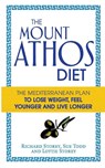 The Mount Athos Diet - Lottie Storey ; Richard Storey ; Sue Todd - 9780091954703
