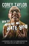 You're Making Me Hate You - TAYLOR,  Corey - 9780091960315