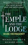 The Temple And The Lodge - Michael Baigent ; Richard Leigh - 9780099257042