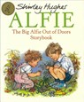 The Big Alfie Out of Doors Storybook - Shirley Hughes - 9780099258919