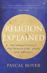 Religion Explained - Pascal Boyer - 9780099282761