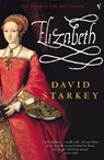 Elizabeth - Dr David Starkey - 9780099286578