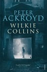Wilkie Collins - Peter Ackroyd - 9780099287476