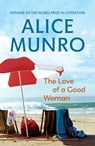 The Love of a Good Woman - Alice Munro - 9780099287865