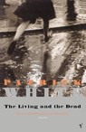 The Living and the Dead - Patrick White - 9780099324317