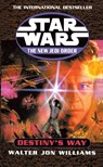 Star Wars: The New Jedi Order: Destiny's Way - Walter Jon Williams - 9780099410478