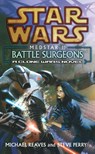 Star Wars: Medstar I - Battle Surgeons - Michael Reaves ; Steve Perry - 9780099410546