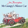 Mr Gumpy's Motor Car - John Burningham - 9780099417958