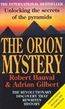 The Orion Mystery - Robert Bauval ; Adrian Gilbert - 9780099429272