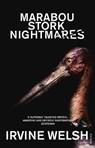 Marabou Stork Nightmares - Irvine Welsh - 9780099435112