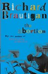 The Abortion - Richard Brautigan - 9780099437581
