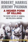A Higher Form of Killing - Jeremy Paxman ; Robert Harris - 9780099441595