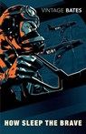 How Sleep the Brave - H.E. Bates - 9780099442035