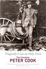 Tragically I Was an Only Twin - Peter Cook ; William Cook - 9780099443254