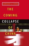 The Coming Collapse Of China - Gordon G. Chang - 9780099445340