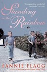 Standing In The Rainbow - Fannie Flagg - 9780099448938