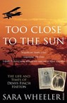 Too Close To The Sun - Sara Wheeler - 9780099450276