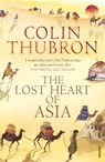 The Lost Heart of Asia - Colin Thubron - 9780099459286