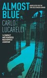 Almost Blue - Carlo Lucarelli - 9780099459439