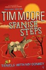 Spanish Steps - Tim Moore - 9780099471943