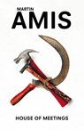 House of Meetings - Martin Amis - 9780099488682