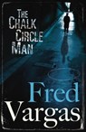 The Chalk Circle Man - Fred Vargas - 9780099488972
