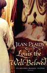 Louis the Well-Beloved - Jean Plaidy - 9780099493365
