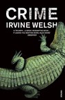 Crime - Irvine Welsh - 9780099506980