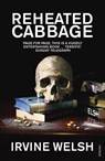 Reheated Cabbage - Irvine Welsh - 9780099506997